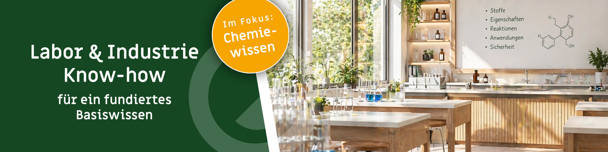 Bannerbild mit modernem, hellem Chemielabor und großen Fenstern, kombiniert mit Text „Labor & Industrie Know-how für ein fundiertes Basiswissen“ und Hinweis auf Chemiewissen.