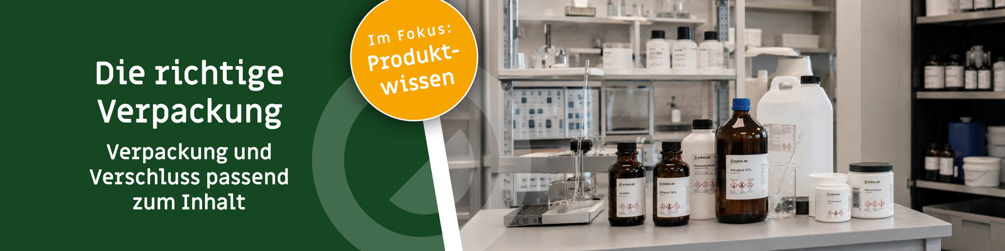 Banner zum Blogbeitrag über die richtige Verpackung von Chemikalien mit Laborflaschen, Kanister, Tiegeln und Laborregal sowie Hinweis auf Produktwissen.